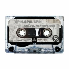 Swivel Mixtape 002 - Spin