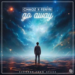 Chaoz x Fenyn - Go Away
