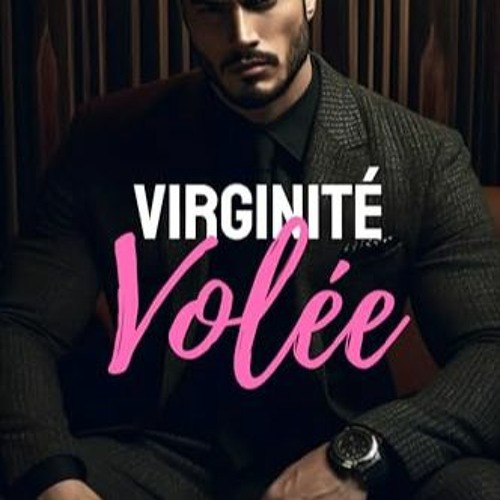 [Télécharger en format epub] Virginité Volée (French Edition) PDF EPUB T5VD0