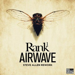 Rank 1 - Airwave (Steve Allen Rework) FREE DOWNLOAD