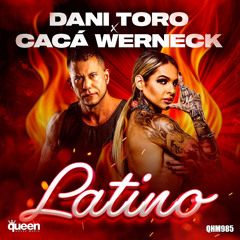Dani Toro & Cacá Werneck - Latino