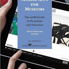 Kindle⚡online✔PDF Mobile Apps for Museums