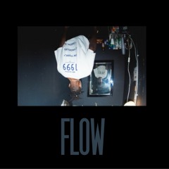 Flow (THANKS FOR 2500)