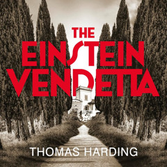 The Einstein Vendetta by Thomas Harding - Extract