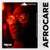 AfroCare Package (2020) ft Wurld, Davido, WizKid, Terri, JoeBoy, Mayorkun and more....