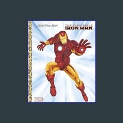 Read Ebook 🌟 The Invincible Iron Man (Marvel: Iron Man) (Little Golden Book) ebook