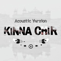 kina chir | Acoustic cover by Zurarah Ishfaq