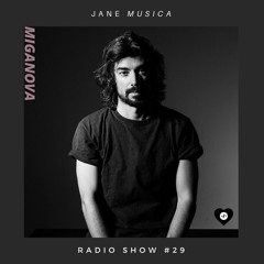 Miganova - JMA Radio show # 29