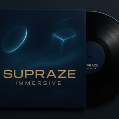 Supraze -  Immersive [Futuristic Deep Tech / Minimal House]