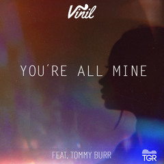 You're All Mine (feat. Tommy Burr)