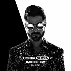 CONTROVERSIA Radio Show by Alok #011