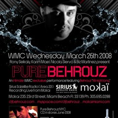Pure Behrouz - Live From Mokai WMC 2008 On Sirius Area 33 (3 - 27 - 2008)