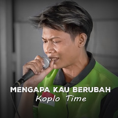 Mengapa Kau Berubah