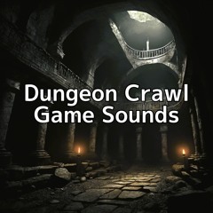 Dungeon Crawl Game Sounds(sample)