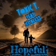 Hopeful Feat Ice bless