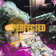 PERFECTED