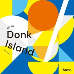 s-don - Don Don Don [From EP-01: Donk Island]