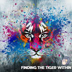 Finding the Tiger within