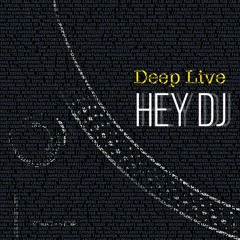 **Preview**Deep Live - Hey Dj