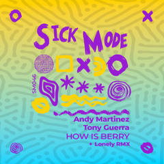 Andy Martinez, Tony Guerra -Hows Berry (Original Mix)