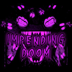 Impending Doom