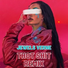 Megan Thee Stallion - Thot Shit (Jewels Verne Remix)
