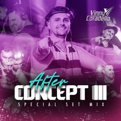 Vinny Coradello - After Concept III (Special Set Mix)