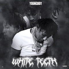 NBA YoungBoy - White Teeth