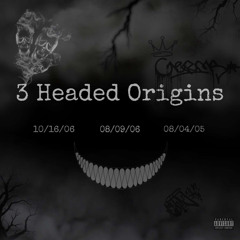 3 Headed orgins