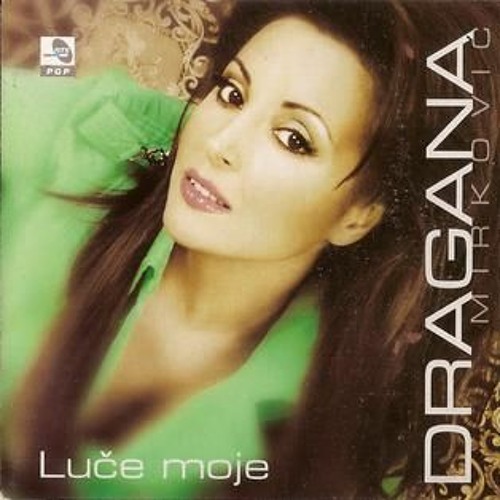 Dragana Mirkovic - Luce Moje (Dancho Edit)