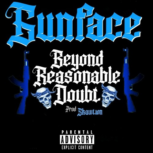 GunFace - Beyond Reasonable Doubt (Prod. SKawTioN)