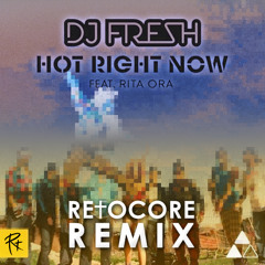 DJ Fresh ft Rita Ora - Hot Right Now (Refocore Remix) [FREE DL]
