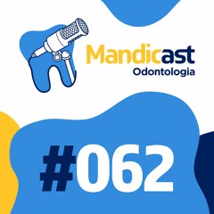 MANDICAST ODONTOLOGIA #062 - Coronectomia - Alternativa para evitar lesão do nervo alveolar