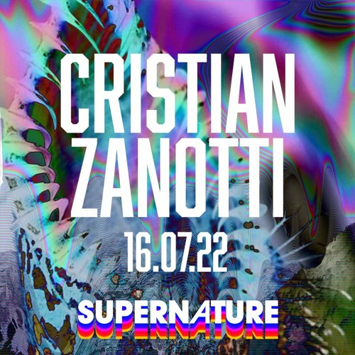 cristian zanotti @ Supernature July 2022