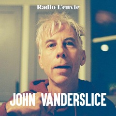 L'envie #155 :: John Vanderslice