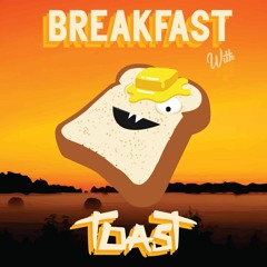 Breakfast With Toast Vol.1 (Bass Couch)