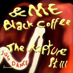 The Rapture Pt.III X Jus Dance (Dmytrius Mix)