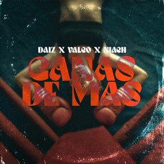 Ganas De Más - Daiz