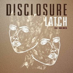 Disclosure  Ft. Sam Smith - Latch (REESE Bootleg)[BUY = FREE DOWNLOAD]
