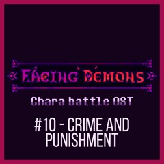 Facing Demons OST | Crime And Punishment [10]