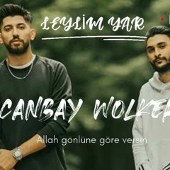 Canbay & Wolker - Leylim Yar (Remix)