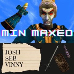 Min Maxed