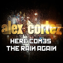 Here Comes the Rain Again (RainDropz! Remix)
