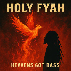 Holy Fyah (Roots Reggae Version)