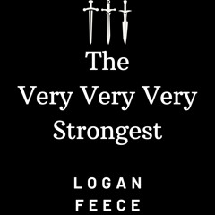 The Very Very Very Strongest