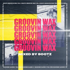Groovin Wax Vol. 02 [Vinyl Mix]