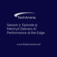 MemryX Delivers AI Performance at the Edge