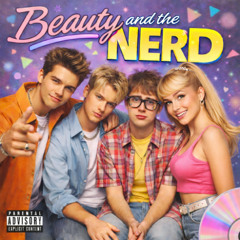 Beauty and the Nerd