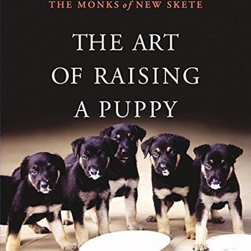 [Free] EPUB 🎯 The Art of Raising a Puppy by  The Monks of New Skete &  Michael Wager