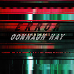 Connagh Hay - Error